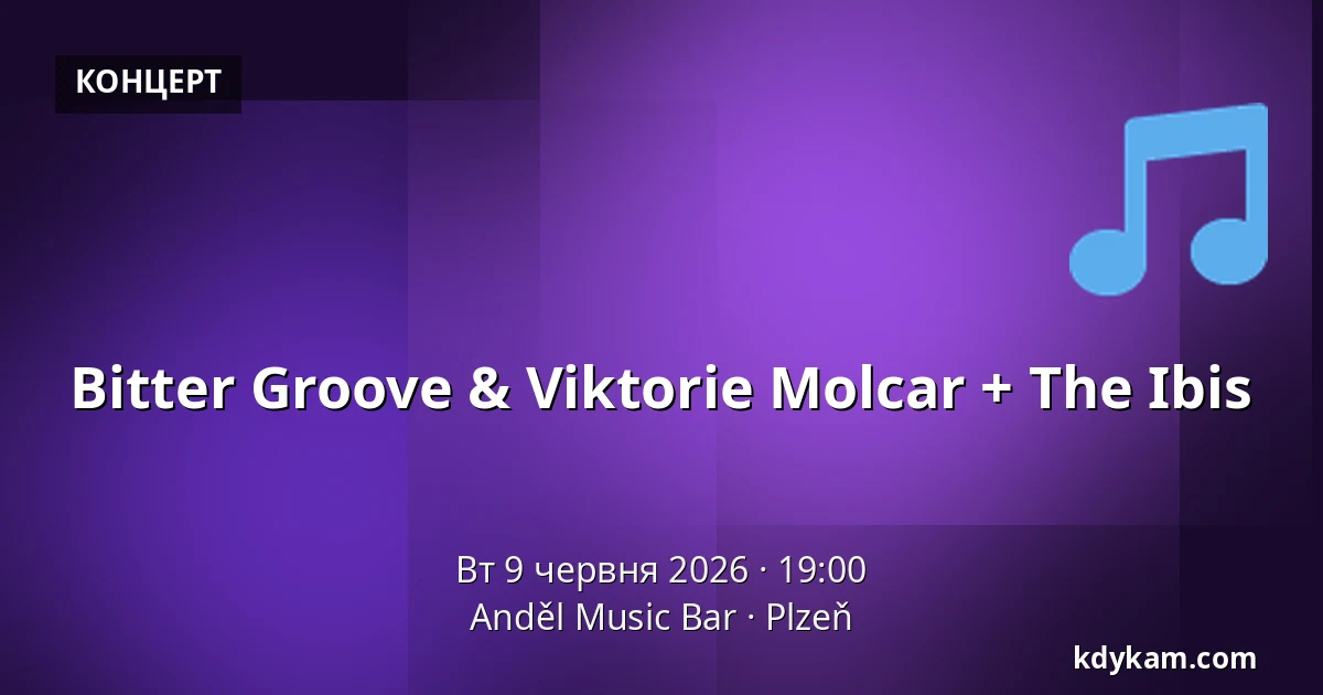 Bitter Groove & Viktorie Molcar + The Ibis — Ангел Music Bar, Пльзень
