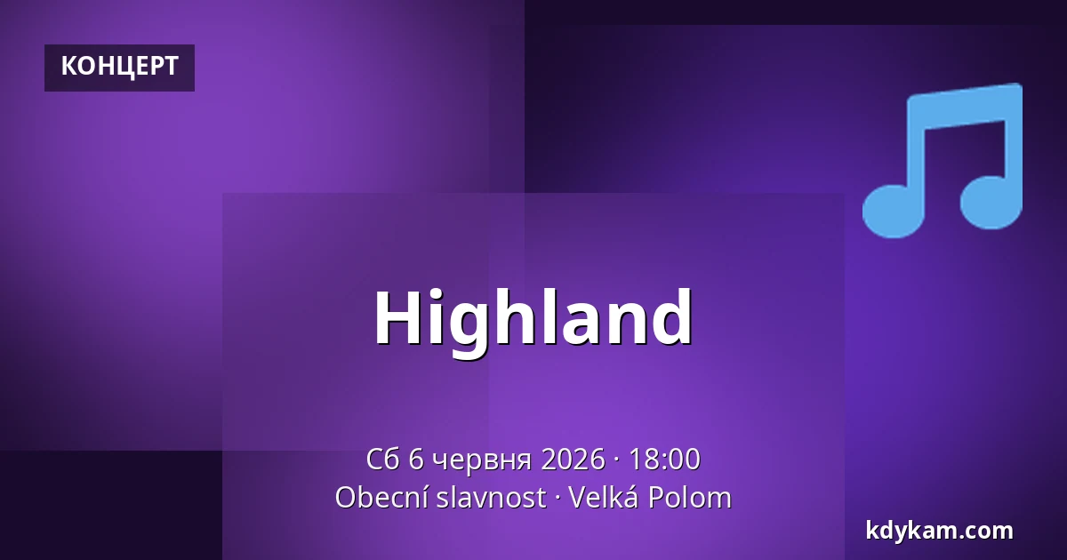 Highland — Obecní slavnost, Velká Polom