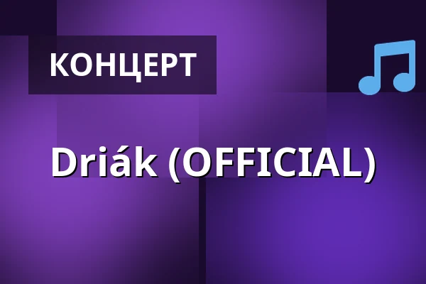 Driák (OFFICIAL) — Hotel Stará Pošta, Bělá pod Pradědem