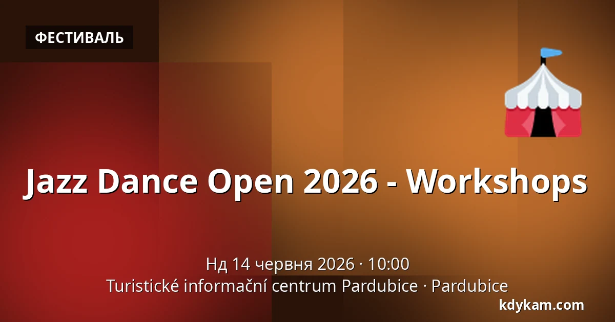 Jazz Dance Open 2026 - Workshops — Туристичний інформаційний центр Пардубице, Pardubice