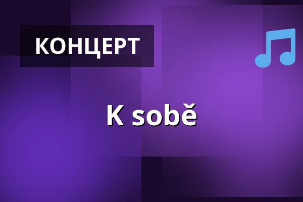 K sobě — Vzlet, Прага