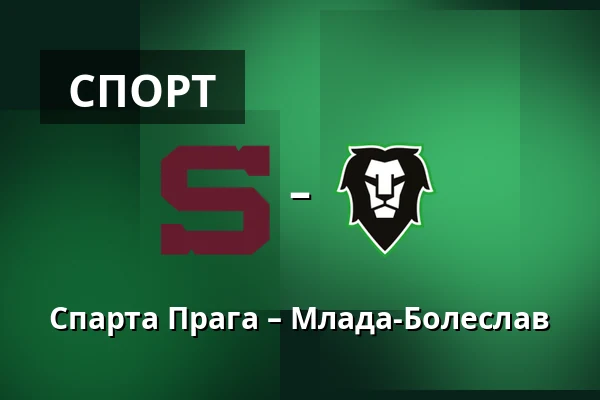 Спарта Прага – Млада-Болеслав — Прага