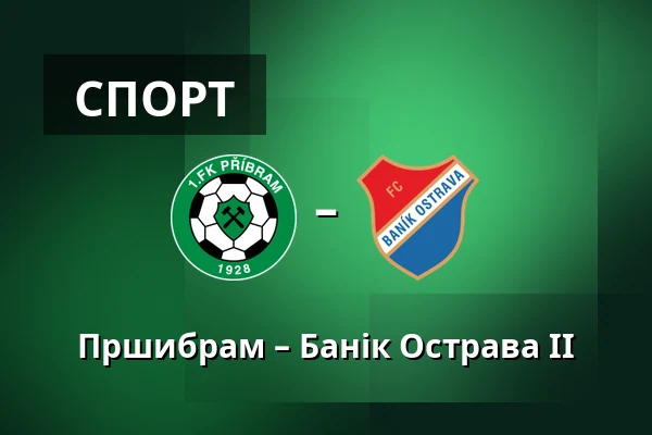 Пршибрам – Банік Острава II — UMT Pribram, Прага