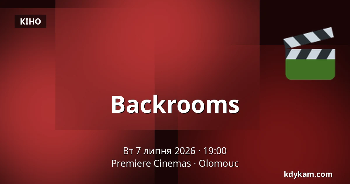 Backrooms — Premiere Cinemas, Оломоуц