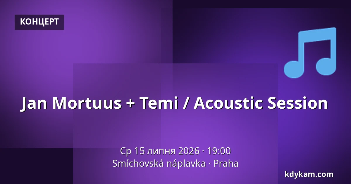 Jan Mortuus + Temi / Acoustic Session — Smíchovská náplavka, Прага