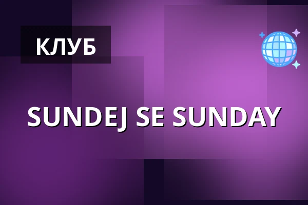 SUNDEJ SE SUNDAY — Cross Club, Прага